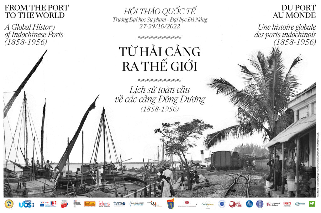 Mémoires d'Indochine Du port au monde. Une histoire globale des ports indochinois (1858-1956) – Colloque à Đà Nẵng les 27, 28 et 29 octobre 2022